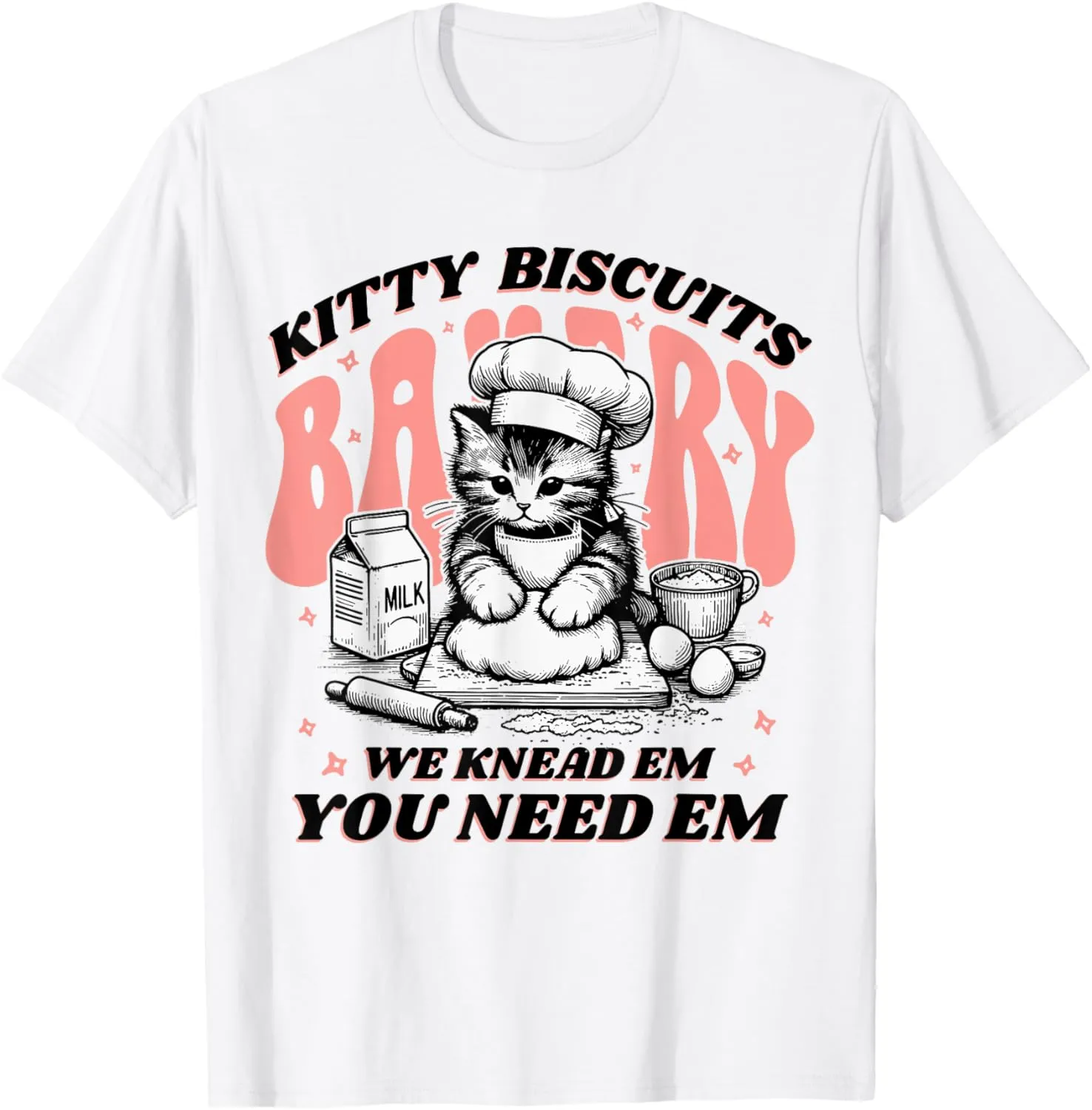 Cute Kitty Biscuits Bakery Funny Cat Lovers Baking Humor T-Shirt